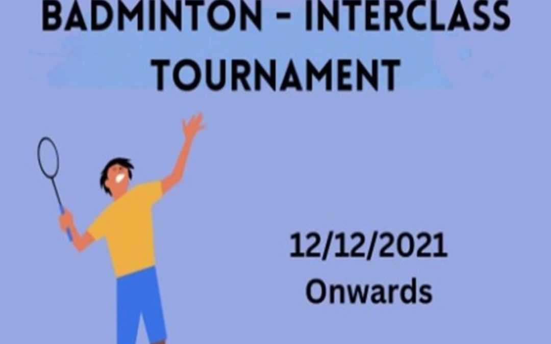 Interclass Badminton Tournament