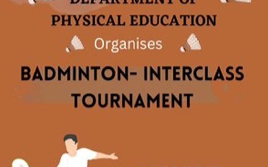 Interclass Badminton Tournament