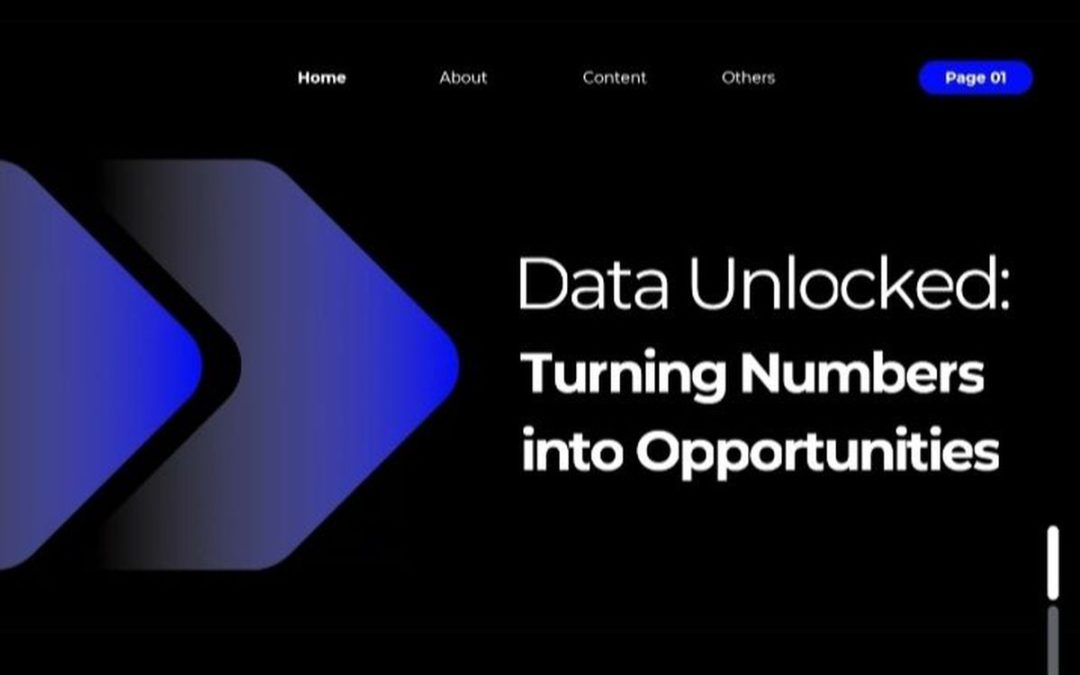 Data Unlocked – Turning Numbers into Opportunities
